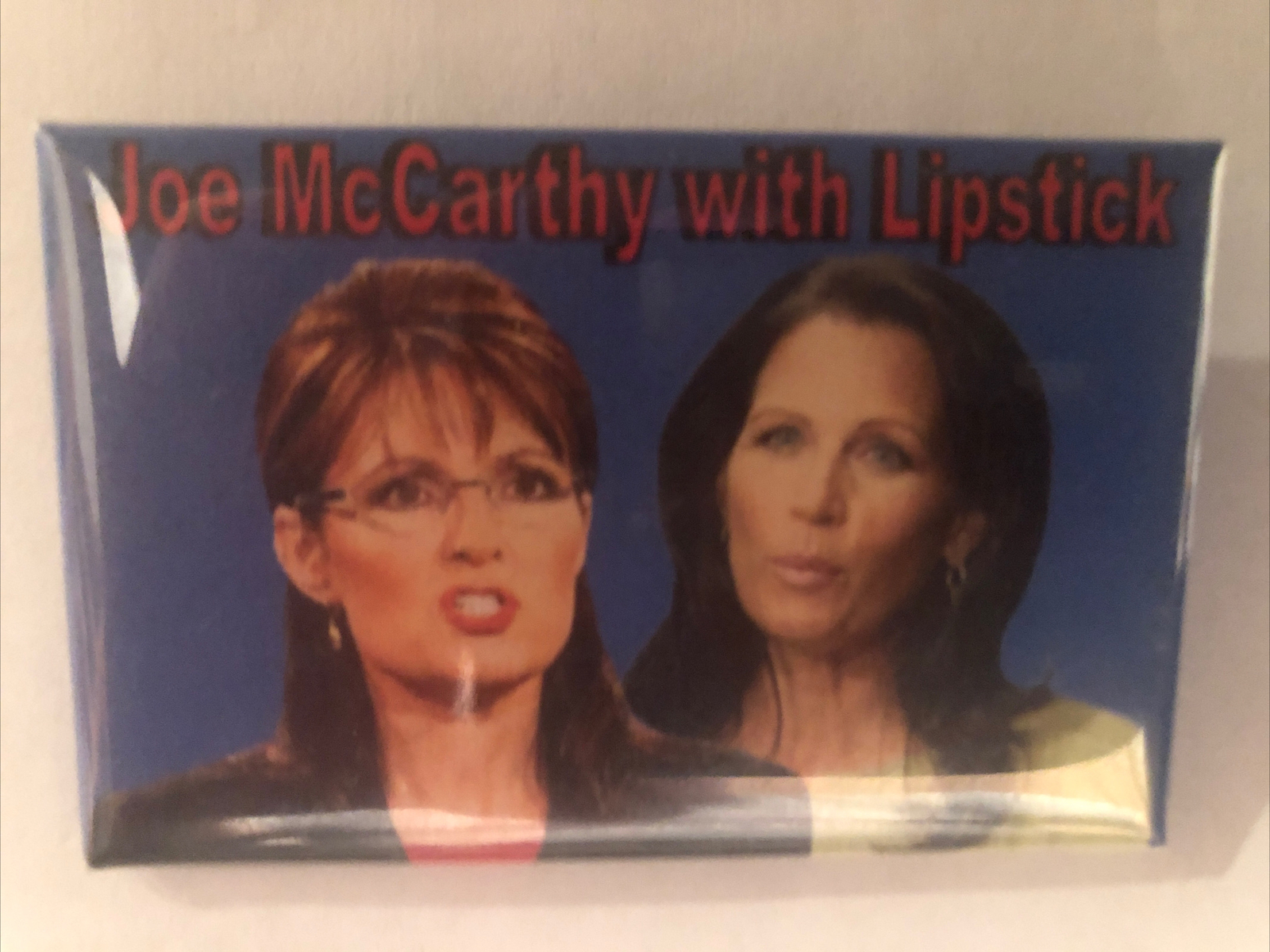 Joe McCarthy with Lipstick pinback button pin