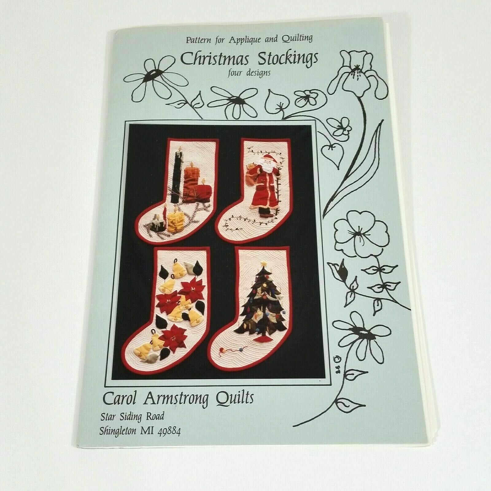 Patterns For Applique and Quilting Christmas Stockings Carol Armstrong Quilts