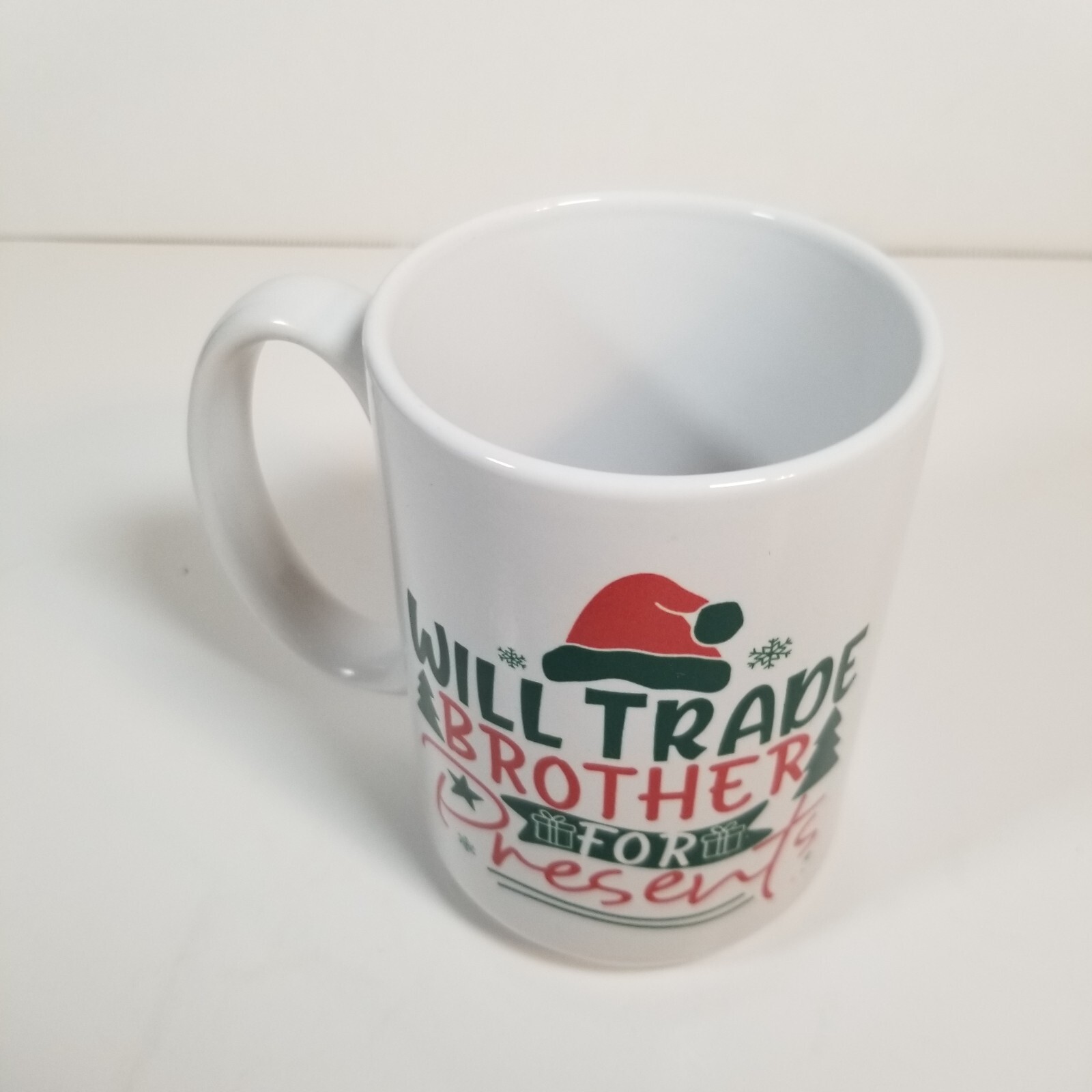 Will trade brother for presents Coffee Mug 15 oz
