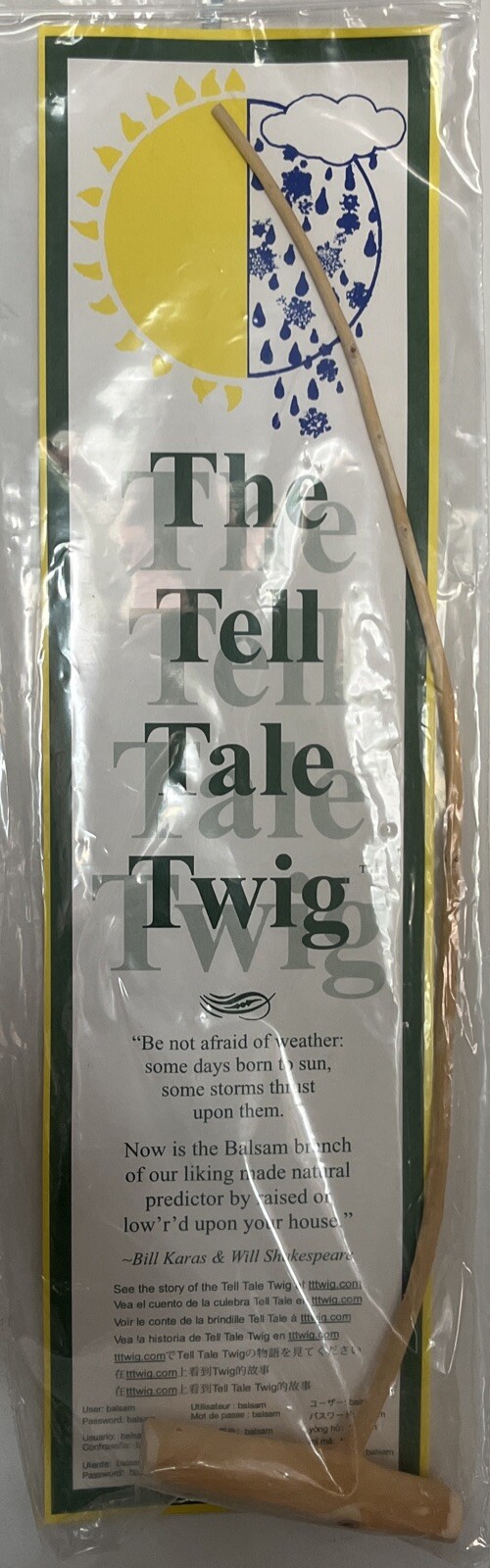 Maine Woodsman’s Weather Stick - The Tell Tale Twig Evergreen Farms NEW!