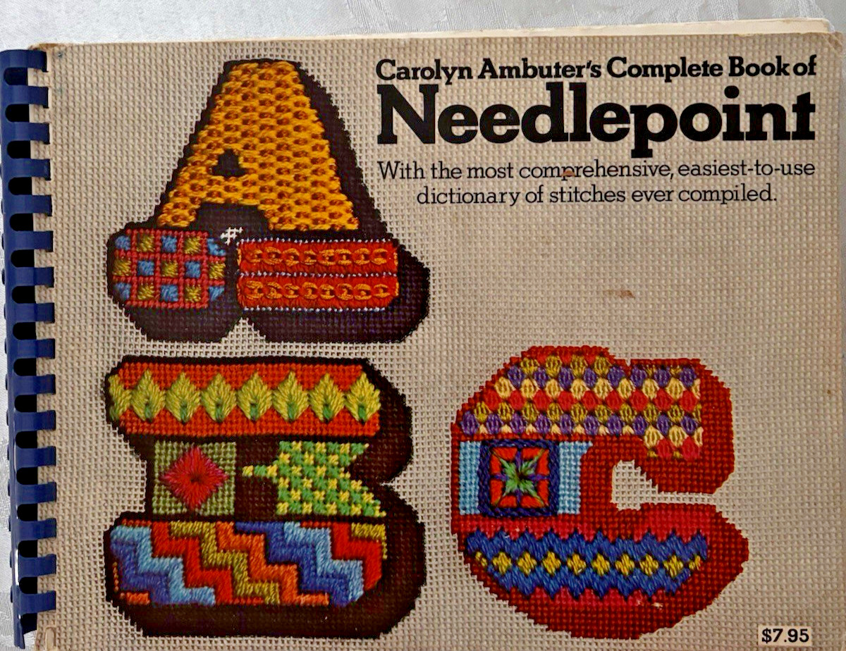 Carolyn Ambuter's Complete Book of Needlepoint