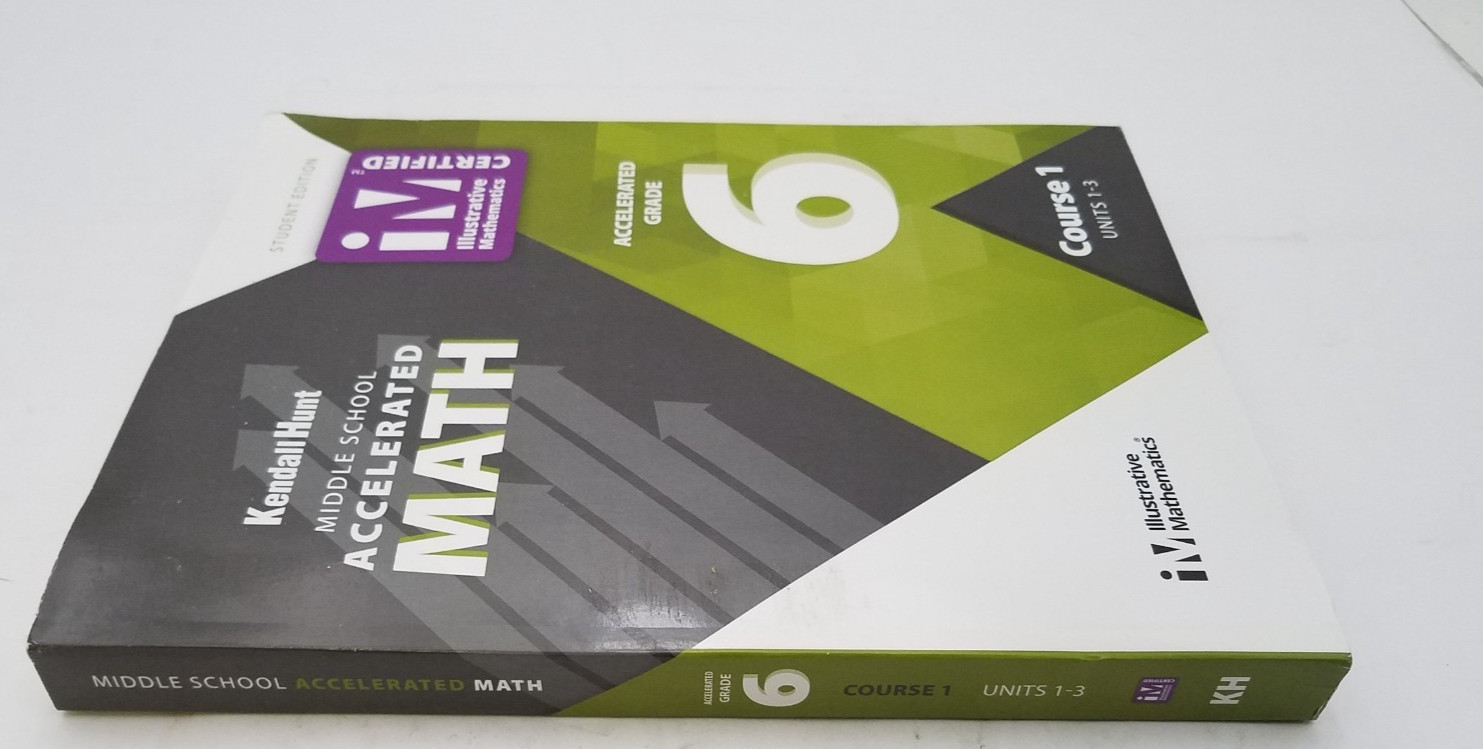 Kendall Hunt Middle School Accelerated Math Gr 6 Course 1 Units 1-3 Student Ed