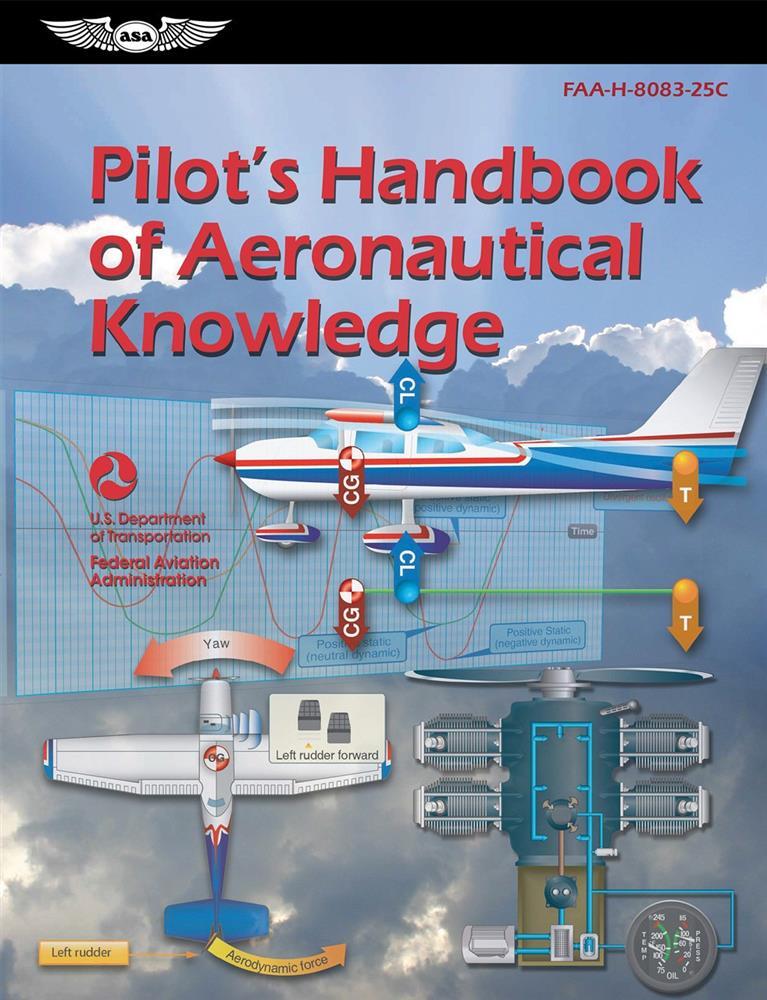 PILOT'S HANDBOOK of AERONAUTICAL KNOWLEDGE by ASA p/n ASA-8083-25C New Rev. 8/23