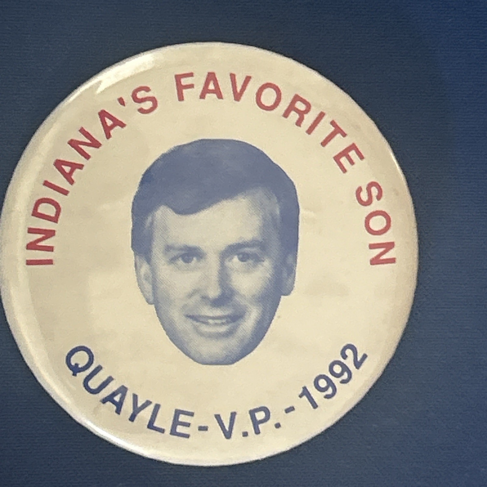 Indiana’s Favorite Son Quayle VP 1992  2 1/4” pinback button pin