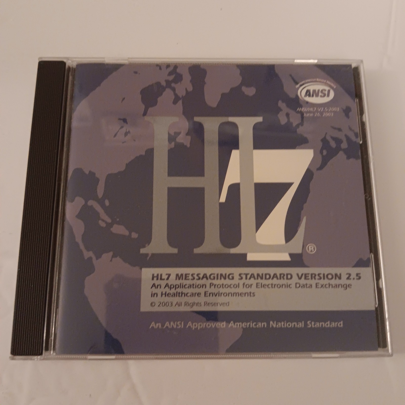 HL7 Messaging Standard Version 2.5 2003 CD-ROM ANSI / HL7 V2.5-2003