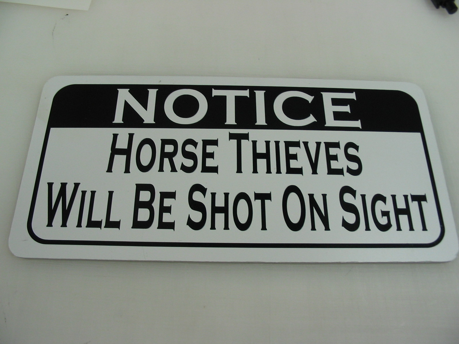 HORSE THIEVES WILL BE SHOT Sign 4 Texas Farm Ranch Barn Country Club Track