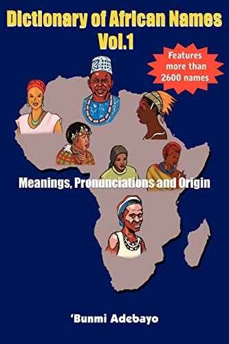 Dictionary of African Names Vol.1: - Paperback, by Adebayo Bunmi - Very Good