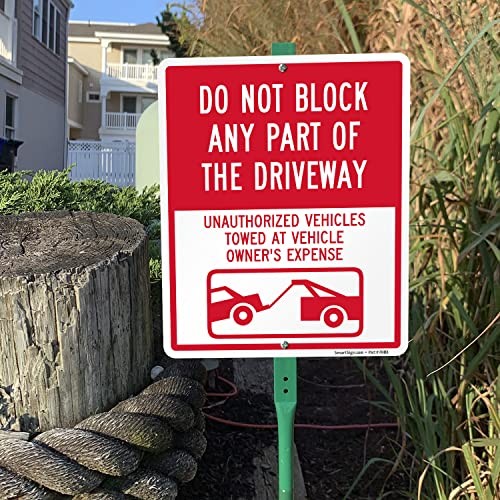 12" x 10" 'Do Not Block Any Part Of The Driveway Unauthorized Vehicles Towed'