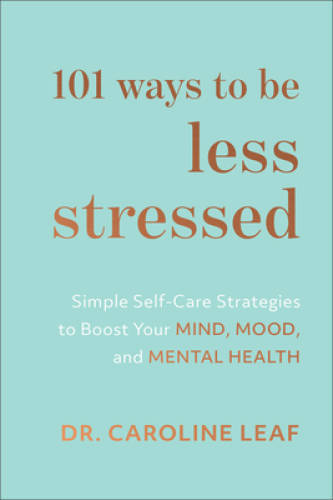 101 Ways to Be Less Stressed: Simple Self-Care Strategies to Boost Y - VERY GOOD
