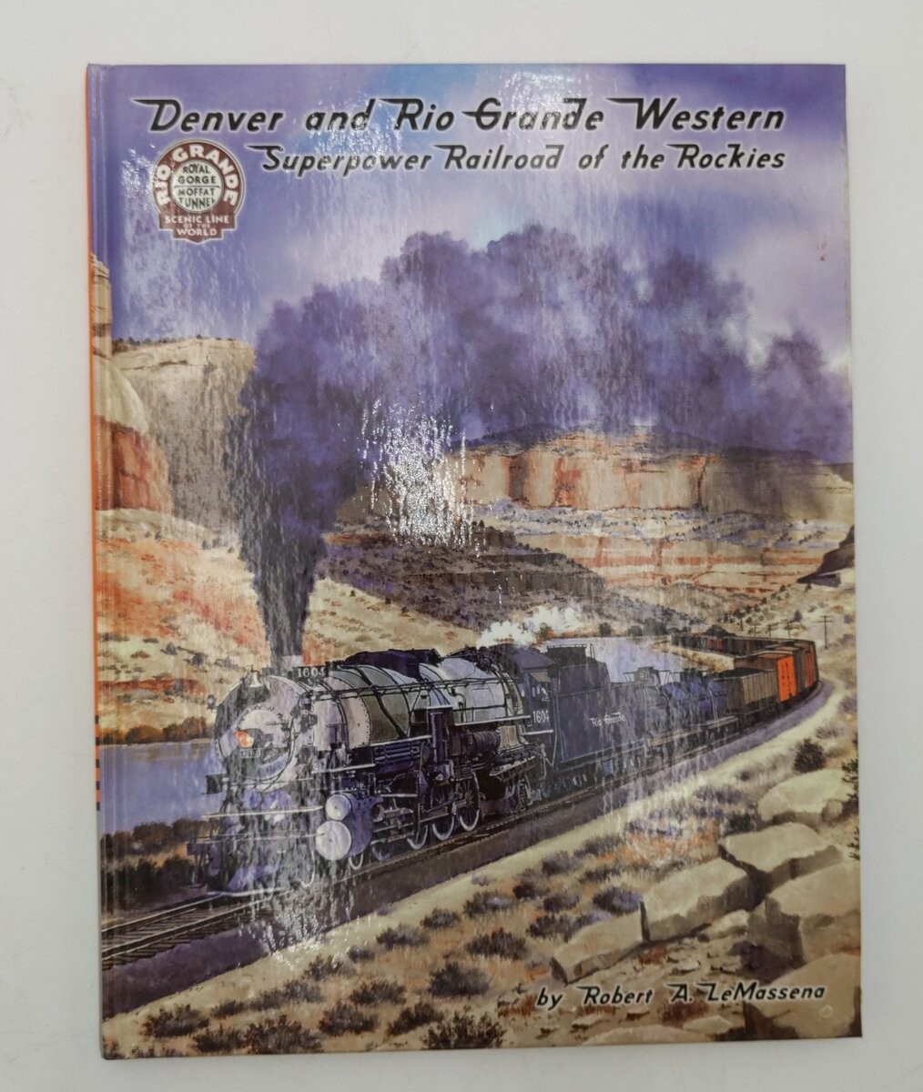 Denver and Rio Grande Western Hardcover Book By Robert A. Le Massena EX