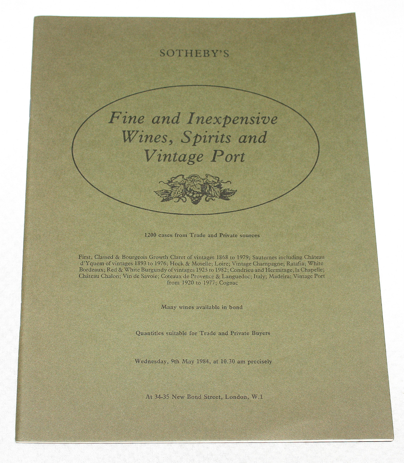 Sothebys Catalogue Fine & Inexpensive Wines Spirits & Vintage Port 9 May 1984