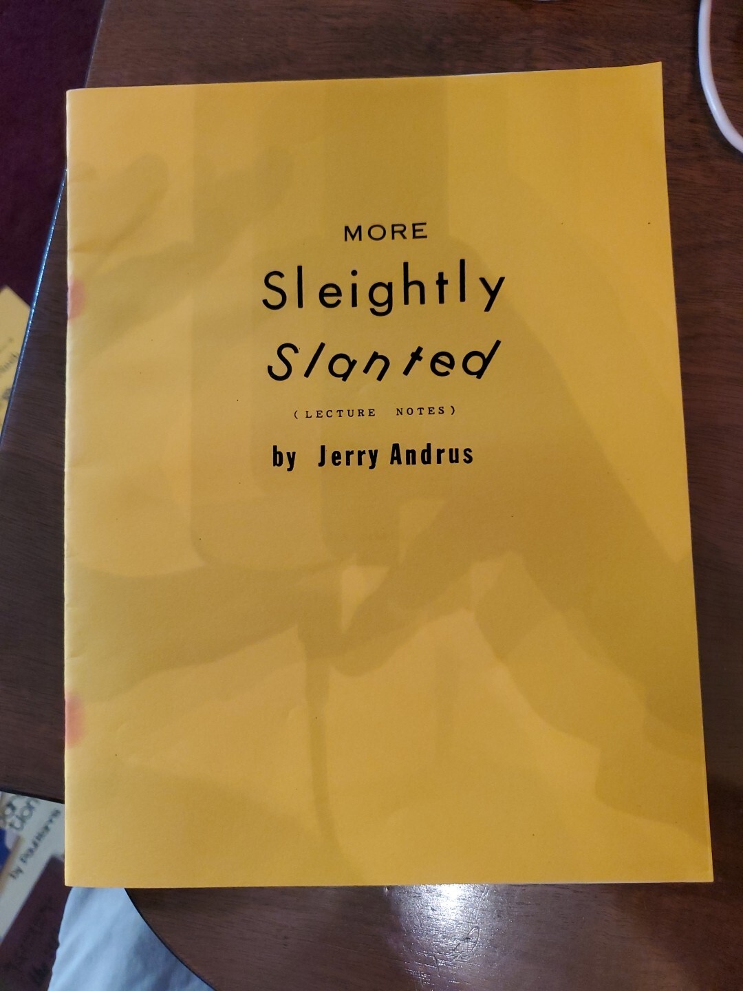 More Slightly Slanted Lecture Notes by Jerry Andrus