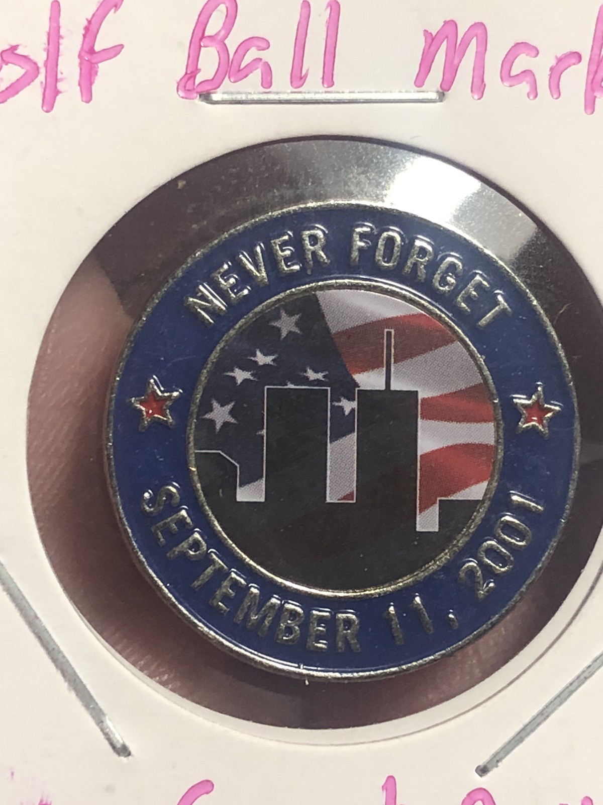 Golf Ball Marker Token - Never Forget September 11, 2011