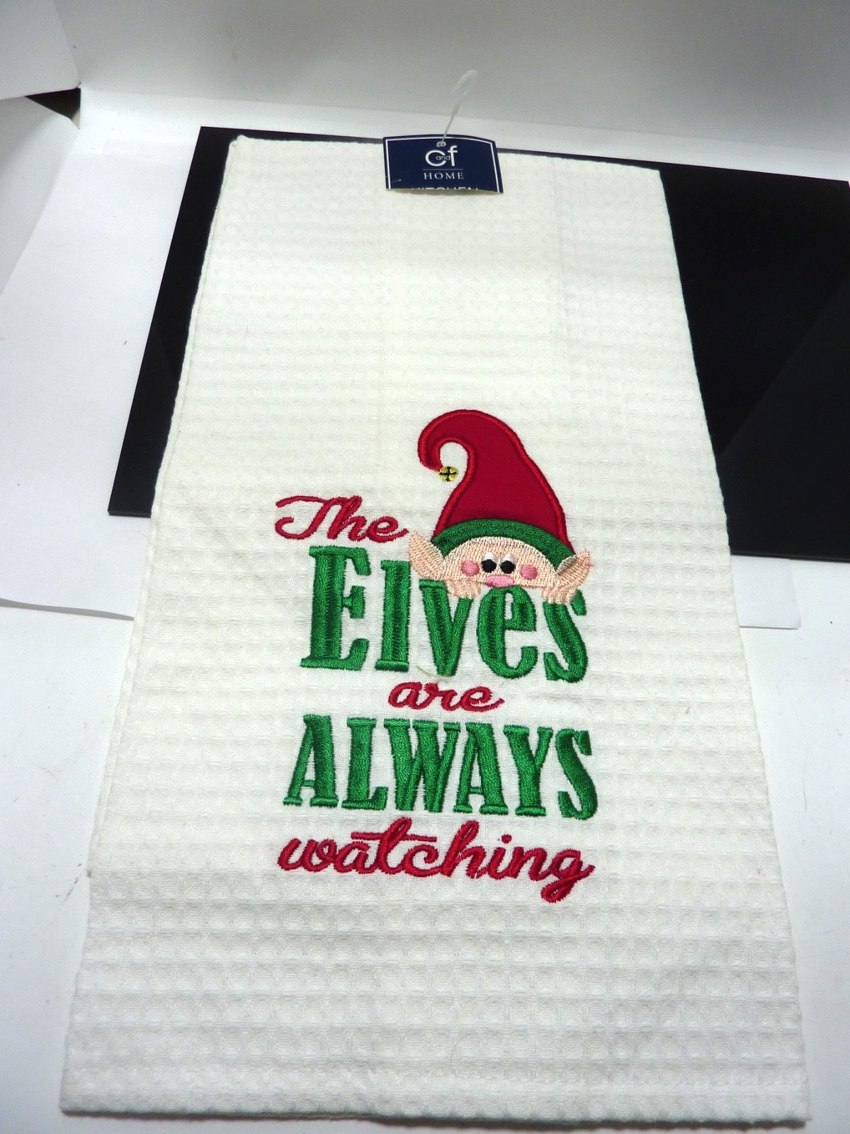 New Holiday Christmas "THE ELVES ARE ALWAYS WATCHING'' Kitchen Towel 100% Cotton