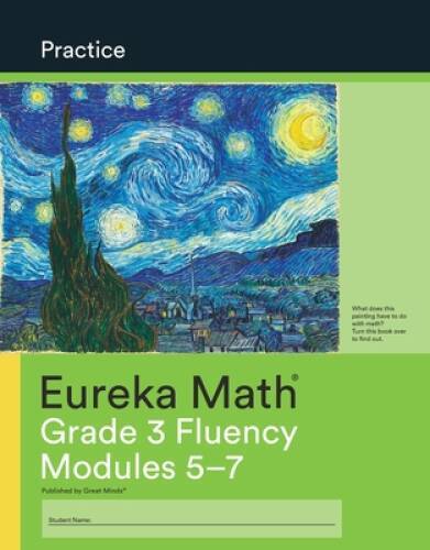 Eureka Math Practice: Grade 3 Fluency, Modules 5-7 - Unknown Binding - GOOD