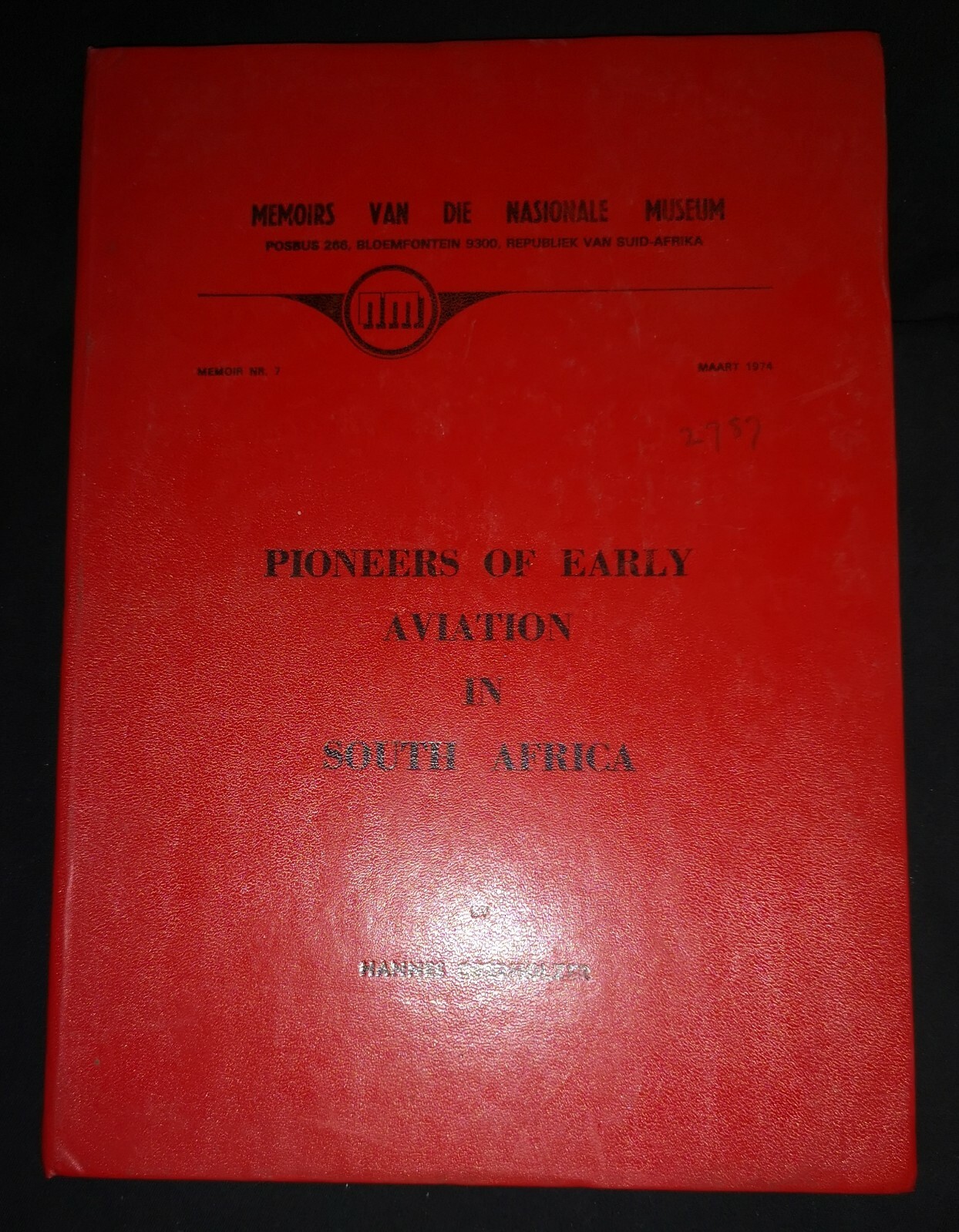 PIONEERS OF EARLY AVIATION IN SOUTH AFRICA by H OBERHOLZER- Hardback