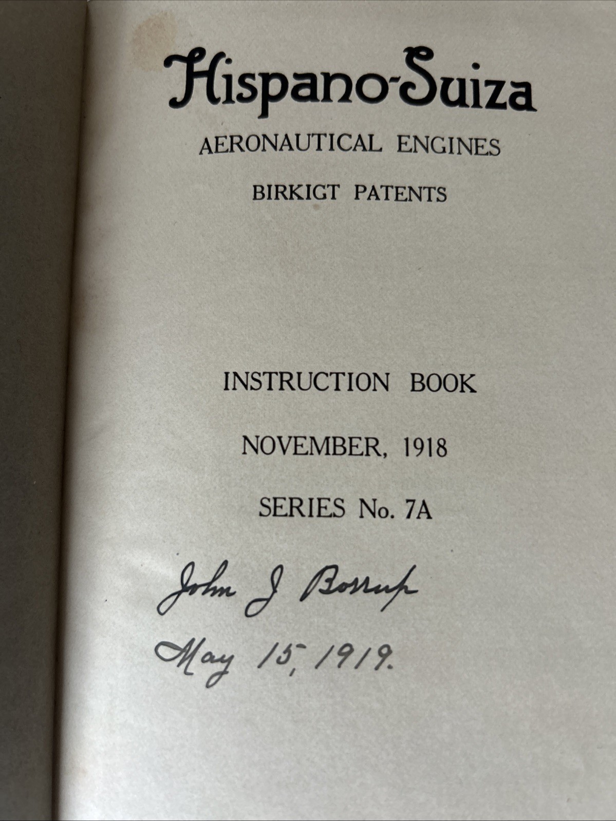 Signed John J Borrup Model A-I-E Hispano Souza Aeronautical Engines Wright P&WA