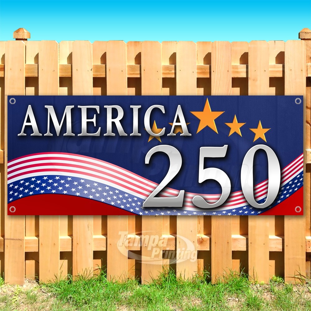 AMERICA 250 Advertising Independence Vinyl Banner Flag Sign USA SB11226