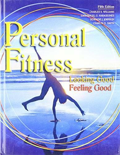 PERSONAL FITNESS: LOOKING GOOD FEELING GOOD STUDENT EDITION - Hardcover - GOOD