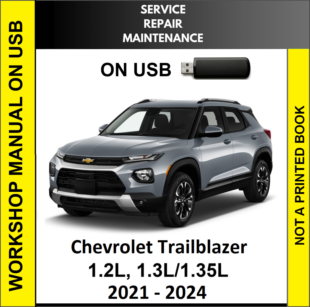 CHEVROLET TRAILBLAZER 2021 2022 2023 2024 SERVICE REPAIR WORKSHOP MANUAL USB
