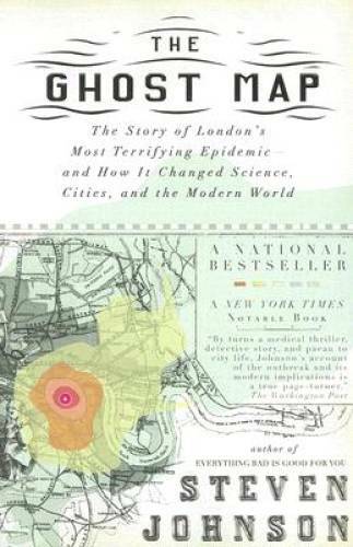 The Ghost Map: The Story of London's Most Terrifying Epidemic--and H - VERY GOOD