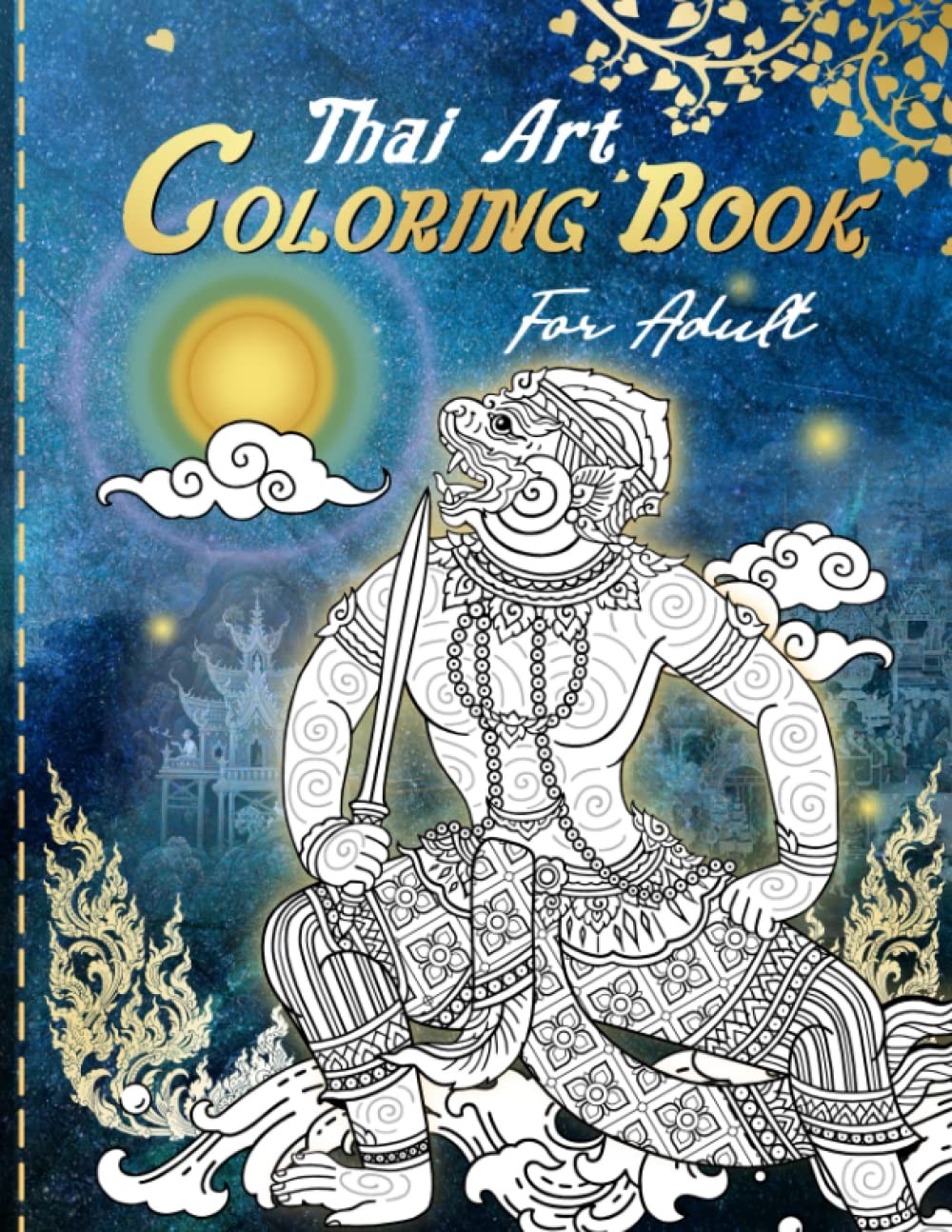 Thai Art Coloring Books for Relaxation: Adult Coloring Books: Asian Culture Desi
