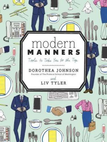 Modern Manners: Tools to Take You to the Top - Hardcover - GOOD