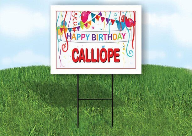 CALLIOPE HAPPY BIRTHDAY BALLOONS 18 in x 24 in Yard Sign Road Sign with Stand