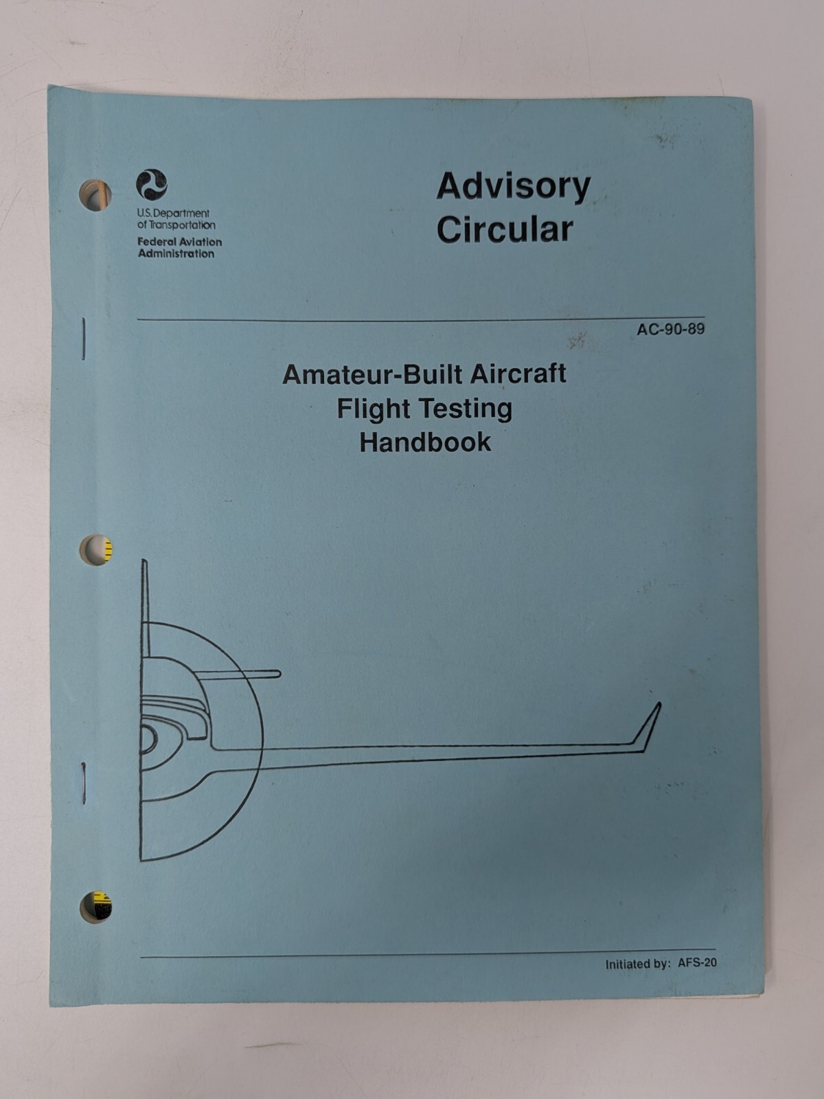 Advisory Circular: Amateur Built Aircraft Flight Testing Handbook: DOT FAA