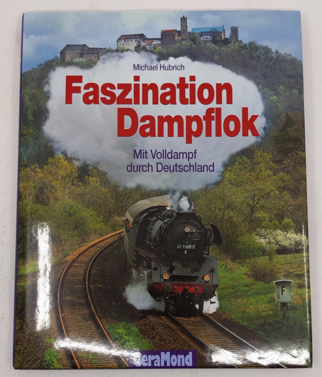 Faszination Dampflok Hardcover Book By Michael Hubrich EX
