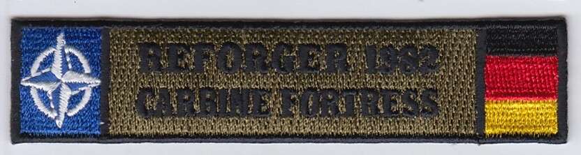 REFORGER 1982 (Carbine Fortress) 4" embroidered patch
