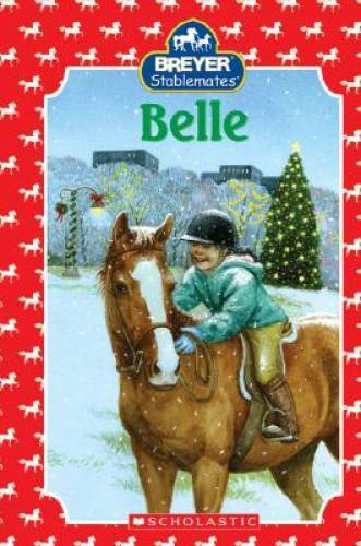 Stablemates: Belle - Hardcover By Mills, J. Elizabeth - GOOD
