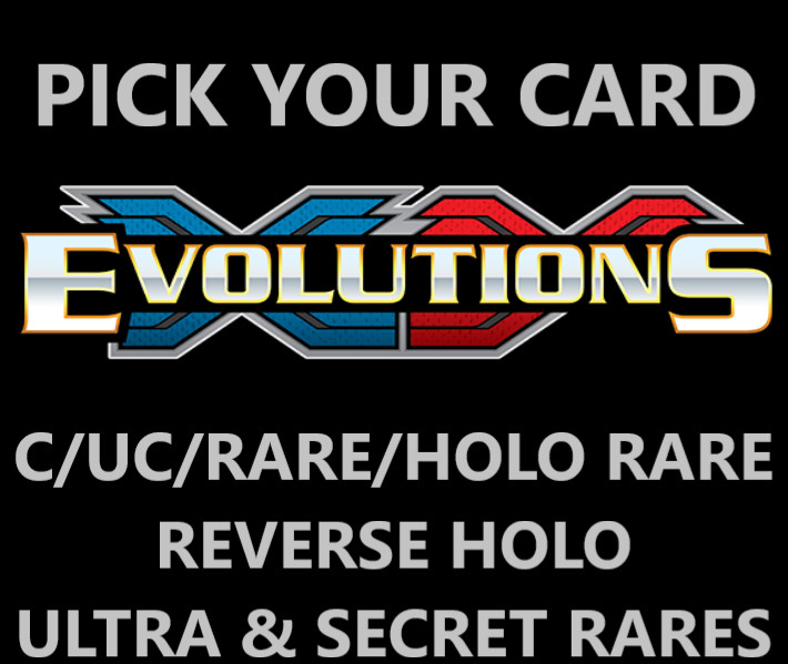 Pokemon XY Evolutions - Pick Your Card Complete Your Set C/UC Rare REV HOLO UR