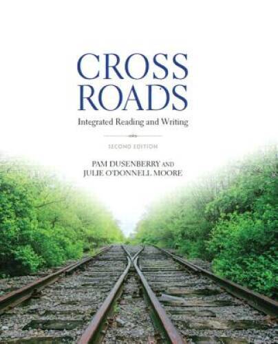 Crossroads: Integrated Reading and Writing (2nd Edition) - Paperback - VERY GOOD