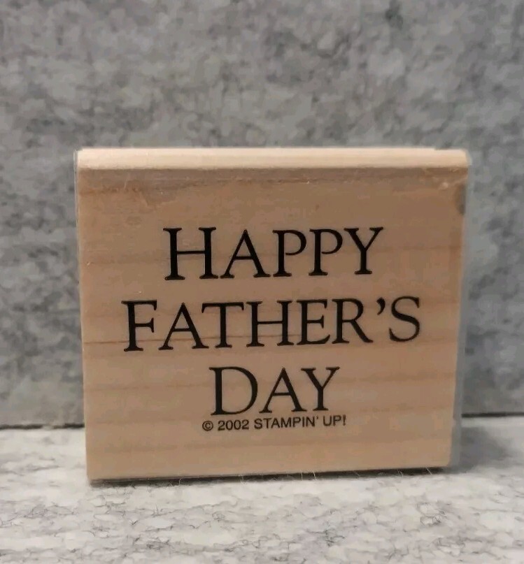 Stampin Up! 2002 "Happy Father's Day" Wood Mounted Rubber Stamp