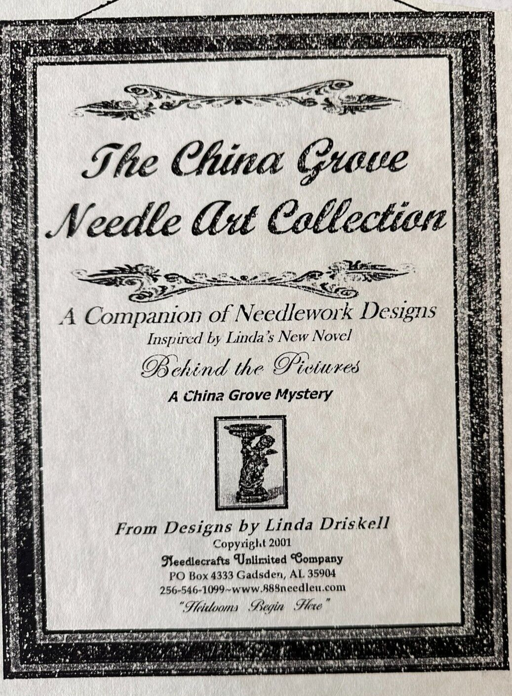 The China Grove Needle Art Collection (Behind the Pictures) Linda Driskell 2001
