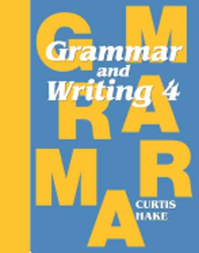 Grammar & Writing Student Textbook Grade 4 2014 by Stephen Hake: Used