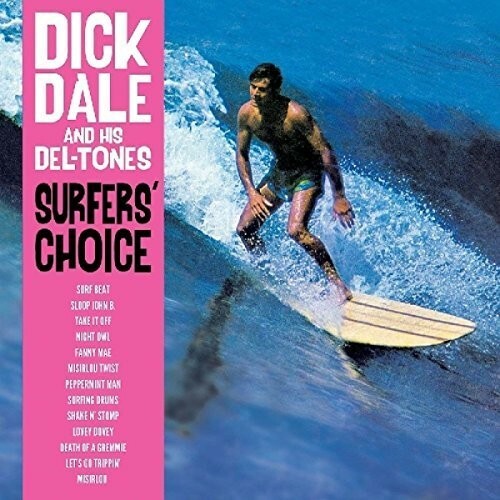 Surfer's Choice by Dick Dale & His Del-Tones (Record, 2018)
