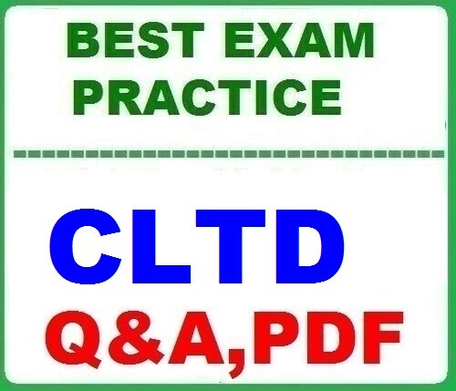 CLTD Certification in Logistics, Transportation and Distribution BEST EXAM Q&A
