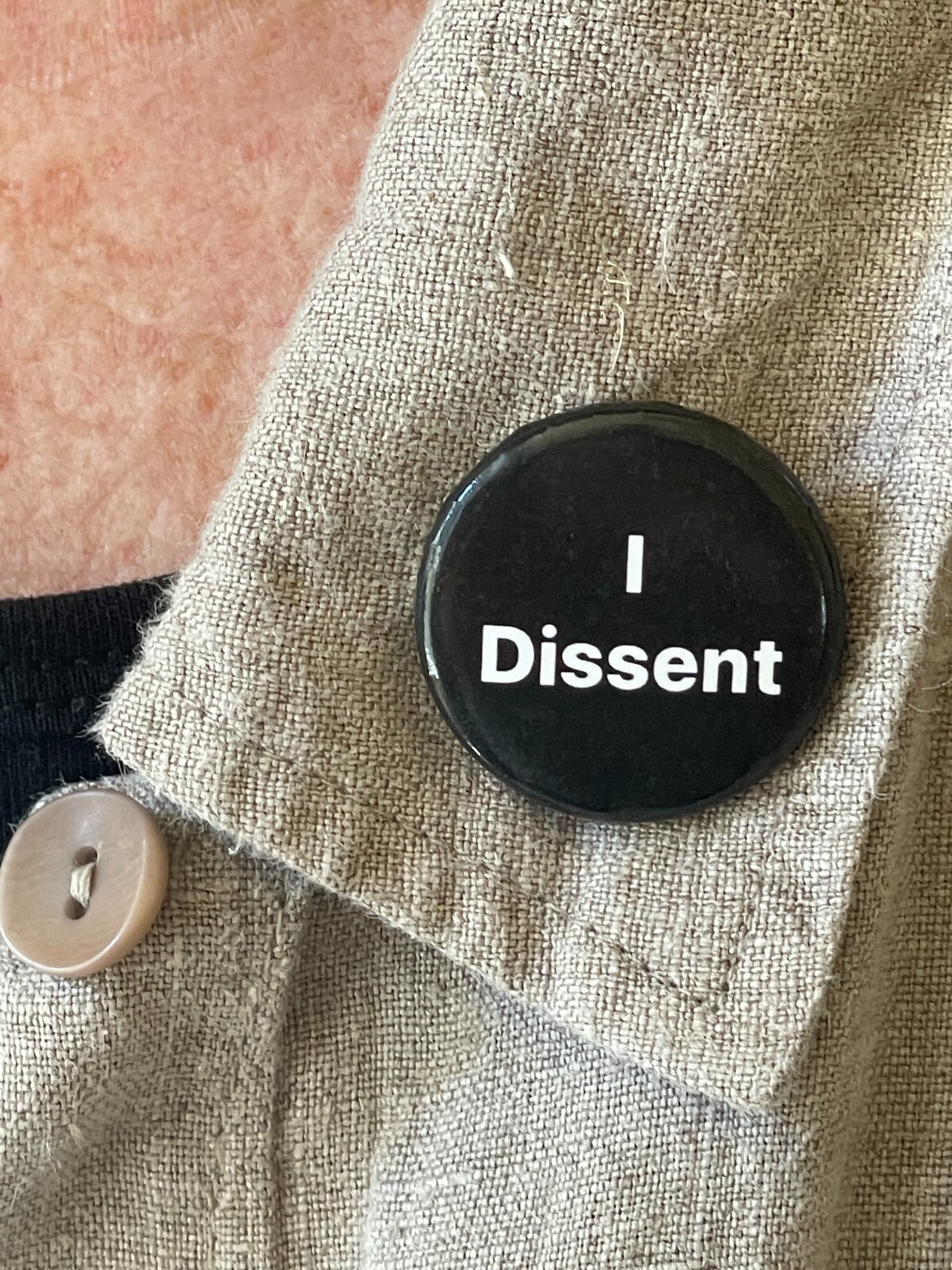 Pin-Back Button “I Dissent” 1 1/4 inch -- SAVE DEMOCRACY!!