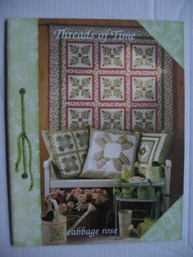 Threads of Time a Quilters Scrapbook [PB] Barbara Brandeburg and Cabbage Rose
