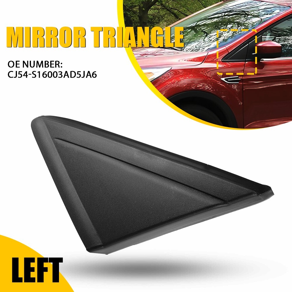 Front Left Driver Mirror Corner Triangle Fender Cover for Ford Escape 2013-19 Y