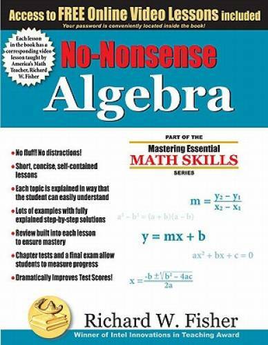 No-Nonsense Algebra: Part of the Mastering Essential Math S - VERY GOOD