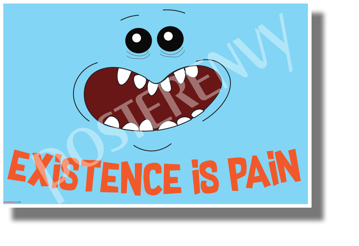Existence is Pain - Mr. Meeseeks - NEW Funny Cartoon Comedy POSTER (hu449)