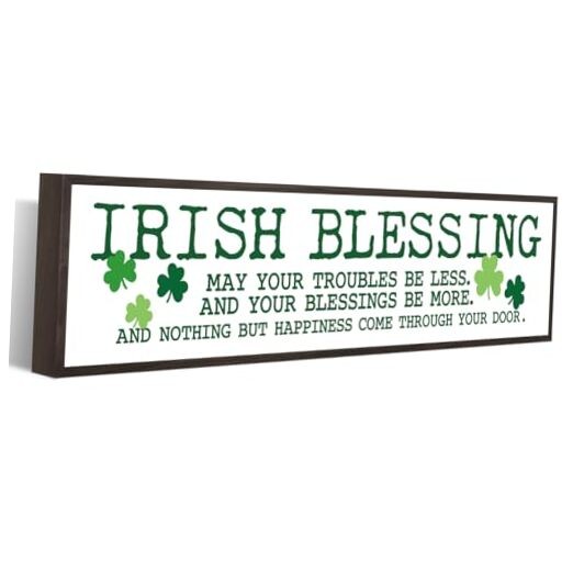 St Patricks Day Decor, Irish Blessing Wooden Sign, May Your Troubles Be Less