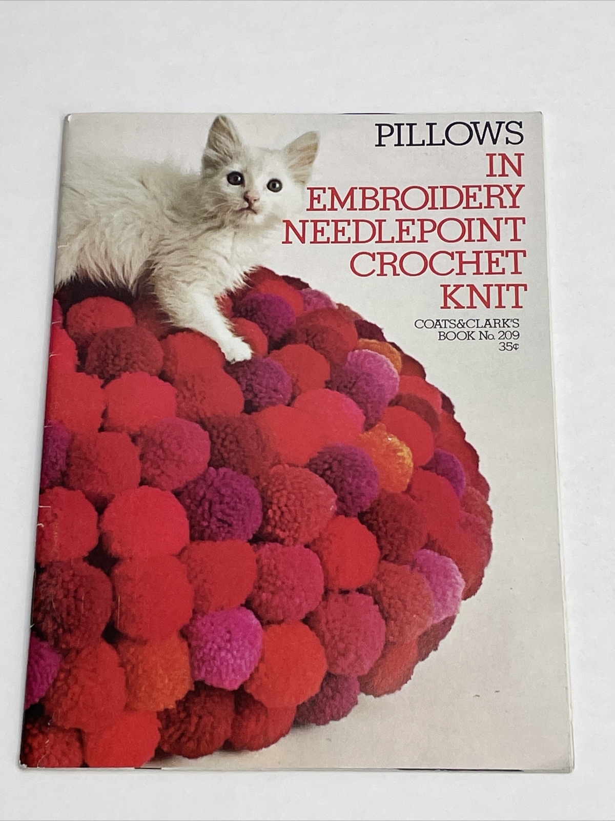 Coats & Clark's Book 209 Pillows In Embroidery Needlepoint Crochet Knit