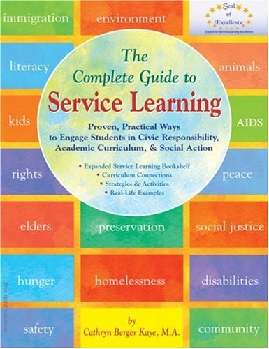 The Complete Guide to Service Learning: Proven, Practical Ways to Engage  - GOOD