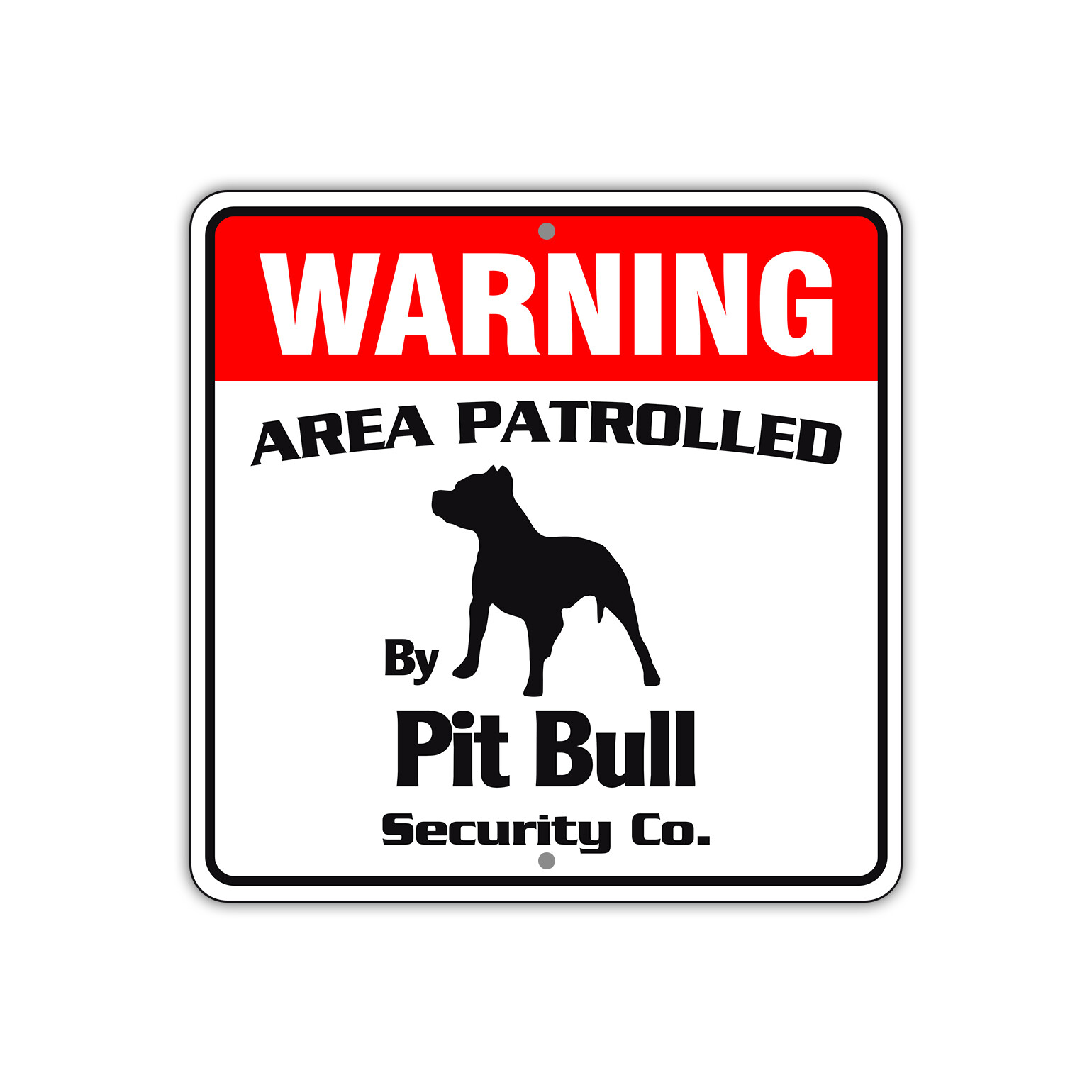 Warning Area Patrolled By Pit Bull Dog Alert Safety Aluminum Metal Sign 12"x12"
