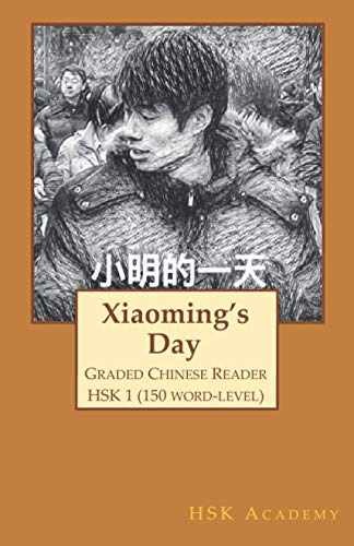 Xiaoming's day: Graded Chinese - Paperback, by Academy Hsk; Van - Very Good