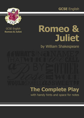 Grade 9-1 GCSE English Romeo and Juliet - The Complete Play by William...